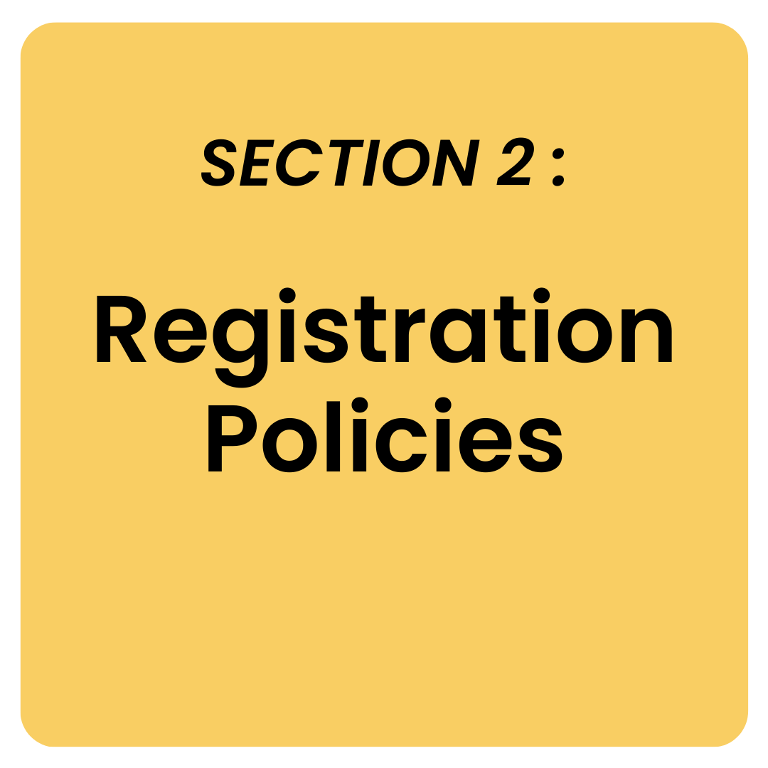 Section 2: Registration Policies