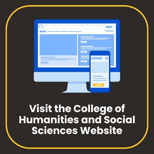 [text] Click here to go to the College of Humanities and Social Sciences website