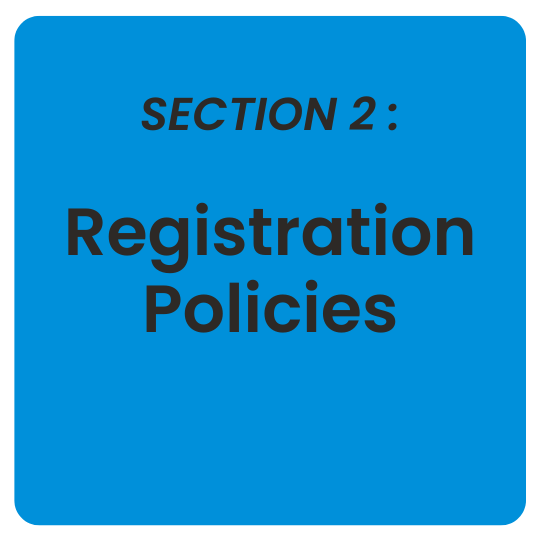 Section 2: Registration Policies