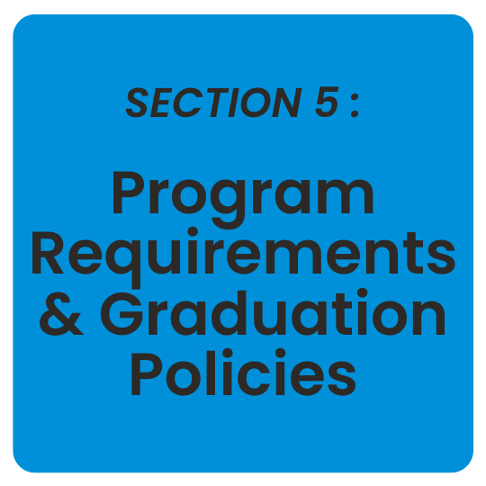 Section 5: Program Requirements and Graduation Policies