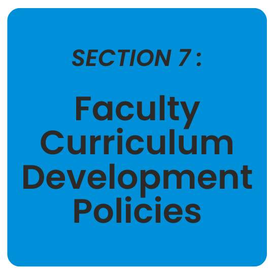 Section 7: Faculty Curriculum Development Policies