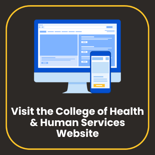 [text] Click here to go to the College of Health and Human Services website